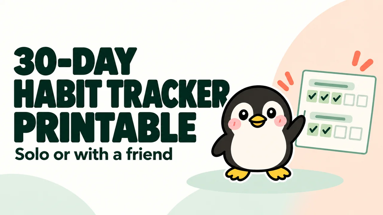 30-day habit tracker printable: solo or with a friend, illustrated with the Chask penguin and a paper record.