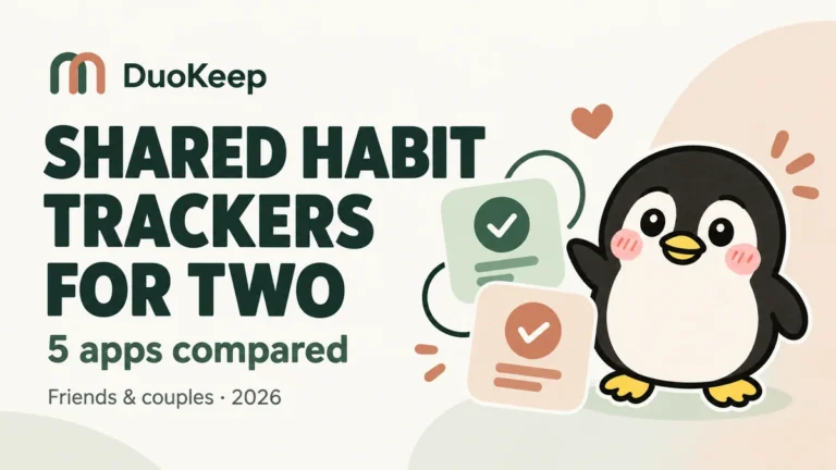 Shared habit trackers for two: five apps compared for friends and couples, with the Chask penguin.